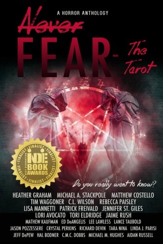 Never Fear - The Tarot Do You Really Want To Kno [Paperback]