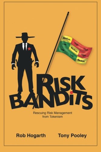 Risk Bandits Rescuing Risk Management From Tokenism [Paperback]