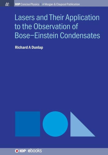 Lasers and Their Application to the Observation of Bose-Einstein Condensates [Paperback]