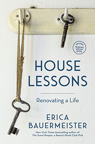 House Lessons: Renovating a Life [Paperback]