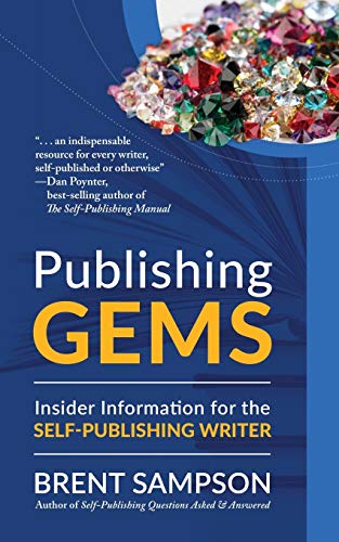 Publishing Gems Insider Information For The Self-Publishing Writer [Paperback]