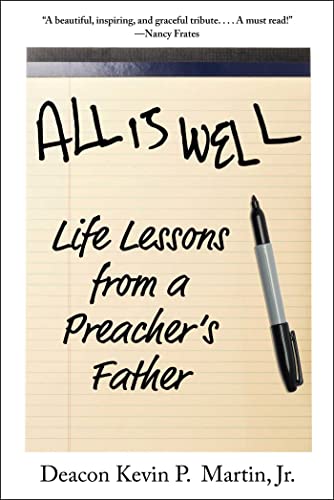 All Is Well: Life Lessons from a Preacher's Father [Hardcover]