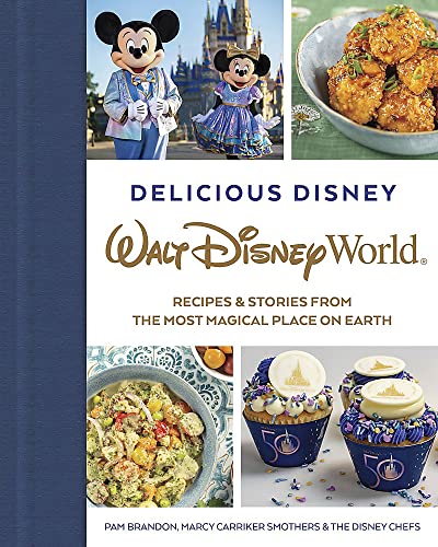 Delicious Disney: Walt Disney World: Recipes