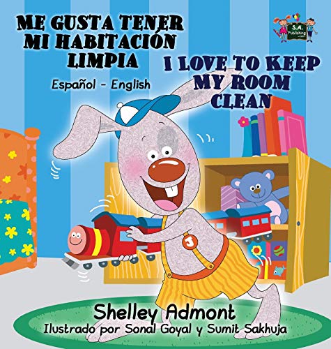 Me Gusta Tener Mi Habitacion Limpia I Love To Keep My Room Clean Spanish Englis [Hardcover]