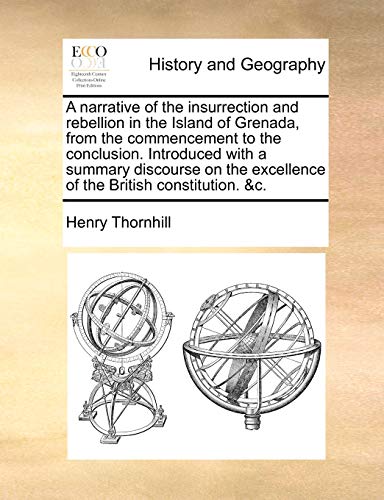 Narrative of the Insurrection and Rebellion in the Island of Grenada, from the C [Paperback]