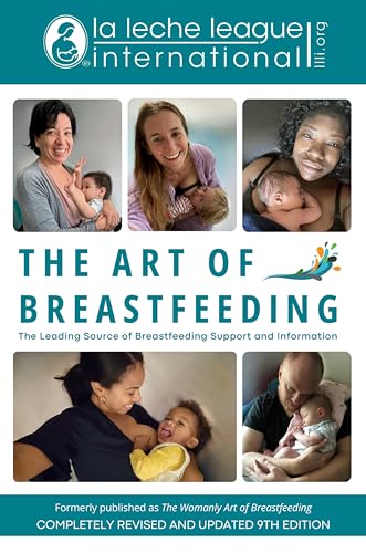 The Art of Breastfeeding: Completely Revised and Updated 9th Edition [Paperback]