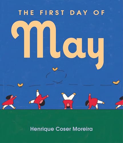 The First Day of May [Hardcover]