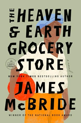 The Heaven & Earth Grocery Store: A Novel [Paperback]