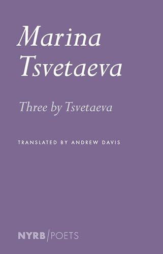 Three by Tsvetaeva [Paperback]