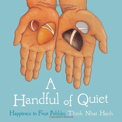 A Handful of Quiet: Happiness in Four Pebbles [Hardcover]