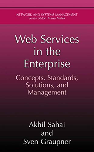 Web Services in the Enterprise: Concepts, Standards, Solutions, and Management [Paperback]