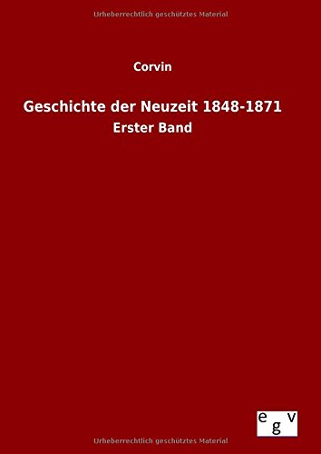 Geschichte Der Neuzeit 1848-1871 (german Edition) [Hardcover]