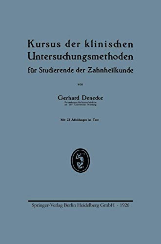 Kursus der klinischen Untersuchungsmethoden fr Studierende der Zahnheilkunde [Paperback]