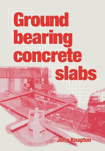 Ground Bearing Concrete Slabs [Hardcover]