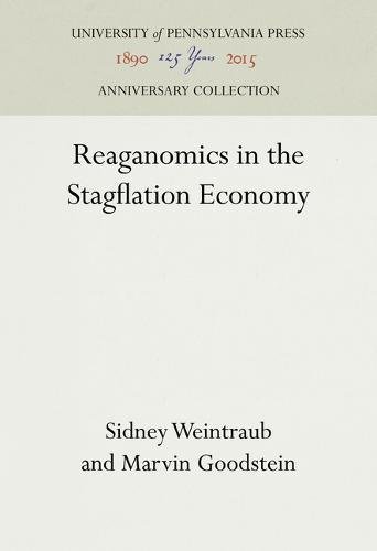 Reaganomics in the Stagflation Economy [Hardcover]