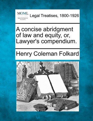 A Concise Abridgment Of La And Equity, Or, Layer's Compendium. [Paperback]