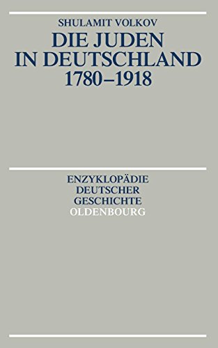 Die Juden in Deutschland 1780-1918 [Paperback]