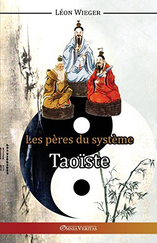 Les Pres Du Systme Taoste (french Edition) [Paperback]