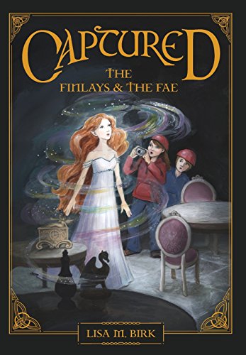 Captured The Finlays And The Fae [Hardcover]