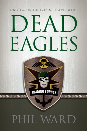 Dead Eagles (raiding Forces) (volume 2) [Paperback]