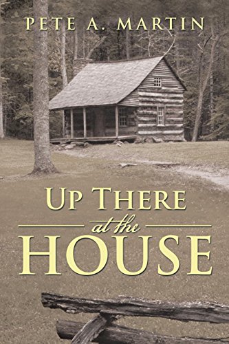 Up There at the House [Paperback]