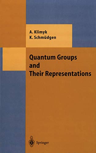 Quantum Groups and Their Representations [Paperback]