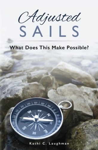 Adjusted Sails : What Does This Make Possible? [Paperback]