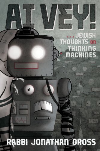 Ai Vey Jeish Thoughts On Thinking Machines [Paperback]