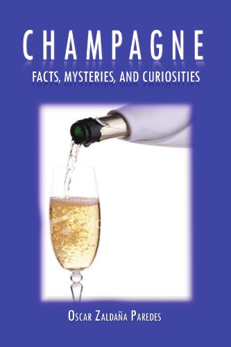 Champagne Facts, Mysteries, And Curiosities [Paperback]