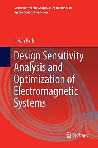 Design Sensitivity Analysis and Optimization of Electromagnetic Systems [Paperback]