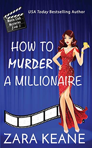 Ho to Murder a Millionaire (Movie Club Mysteries, Book 3) [Paperback]