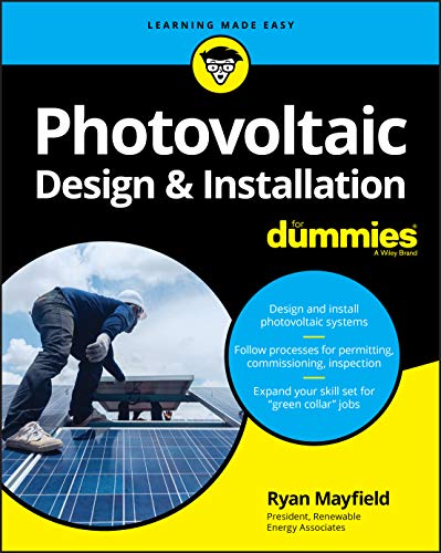 Photovoltaic Design & Installation For Dummies [Paperback]