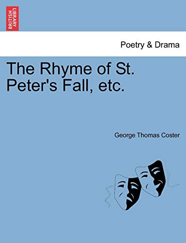 Rhyme of St Peter's Fall, Etc [Paperback]