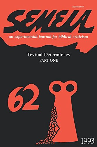 Semeia 62  Textual Determinacy, Part One [Unknon]