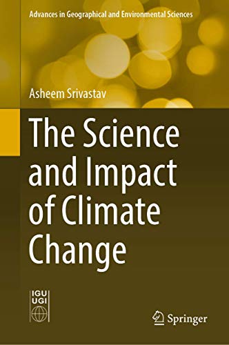 The Science and Impact of Climate Change [Hardcover]