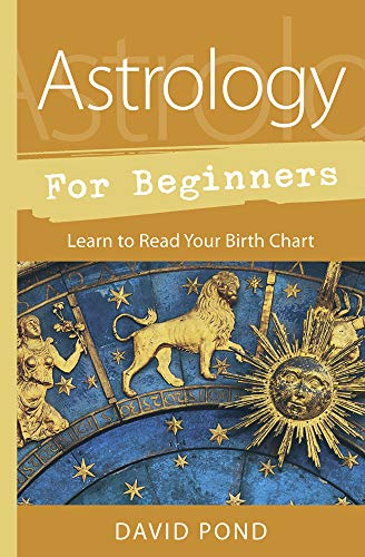 Astrology for Beginners : Learn to Read Your Birth Chart [Paperback]