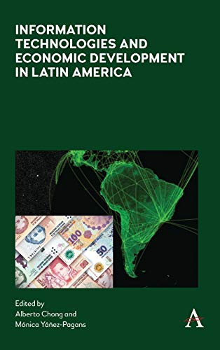 Information Technologies And Economic Development In Latin A [Hardcover]