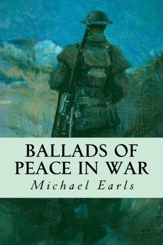 Ballads Of Peace In War [Paperback]