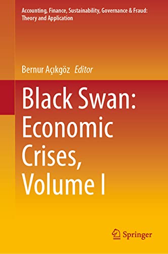 Black Swan: Economic Crises, Volume I [Hardcover]