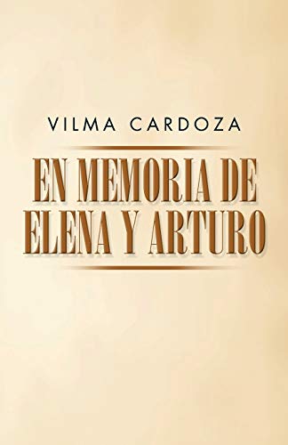 En Memoria De Elena Y Arturo (spanish Edition) [Paperback]