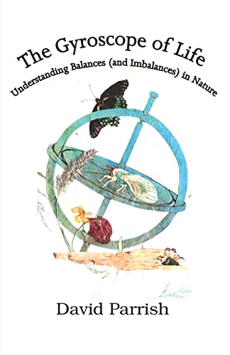 Gyroscope of Life  Understanding Balances (and Imbalances) in Nature [Paperback]