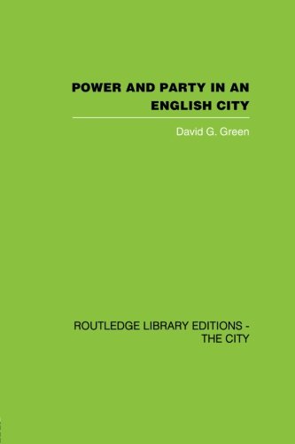 Poer and Party in an English City An account of single-party rule [Paperback]