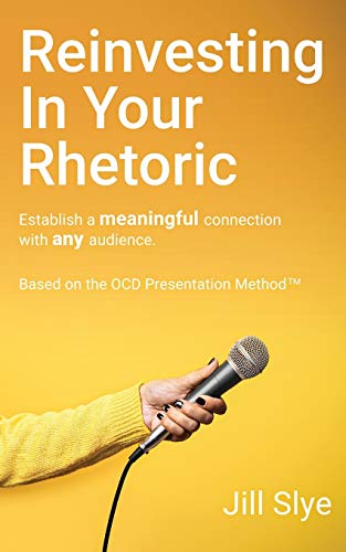 Reinvesting in Your Rhetoric [Paperback]