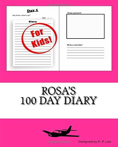 Rosa's 100 Day Diary [Diary]