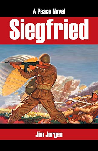 Siegfried  A Peace Novel [Paperback]