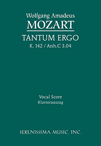 Tantum Ergo, K. 142 / Anh. C 3. 04  Vocal Score [Paperback]