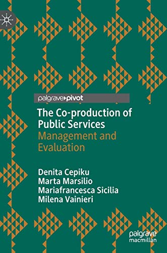 The Co-production of Public Services: Management and Evaluation [Hardcover]