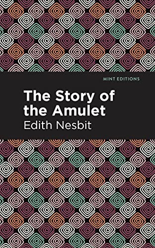 The Story of the Amulet [Paperback]