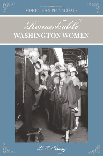 More than Petticoats: Remarkable Washington Women [Paperback]