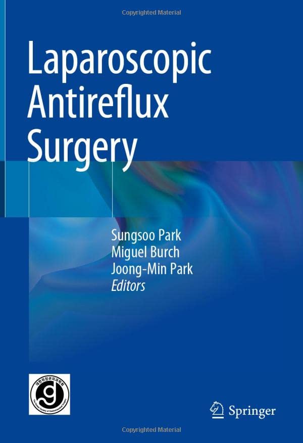 Laparoscopic Antireflux Surgery [Hardcover]